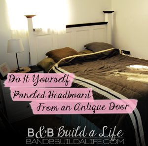 DIY Headboard @ BandBBuildALife.com